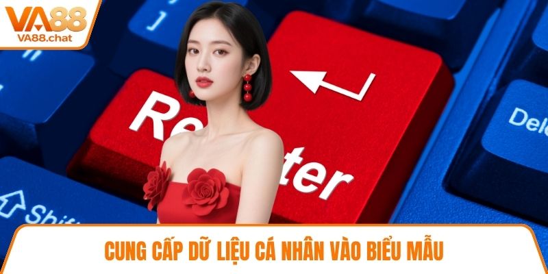 Cung cấp dữ liệu cá nhân vào biểu mẫu