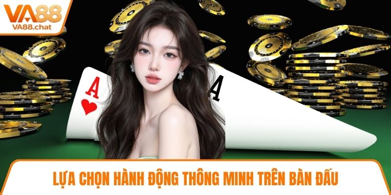 Lựa chọn hành động thông minh trên bàn đấu