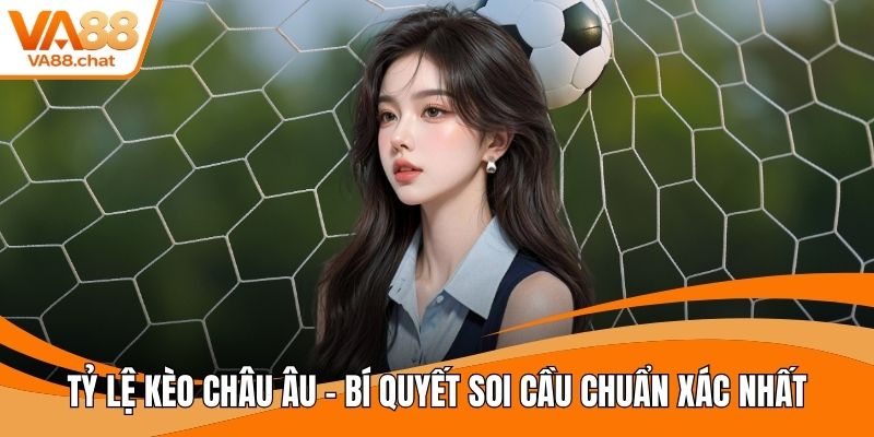 Tỷ lệ kèo châu Âu